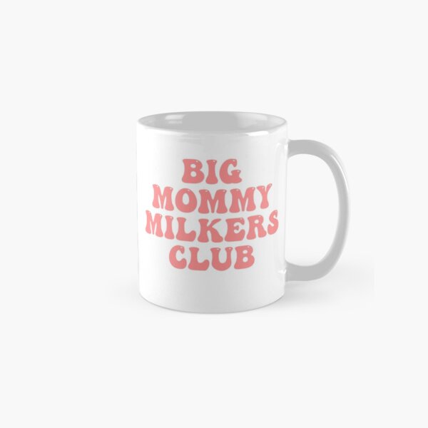 Big Maman Milkers Club Mug classique