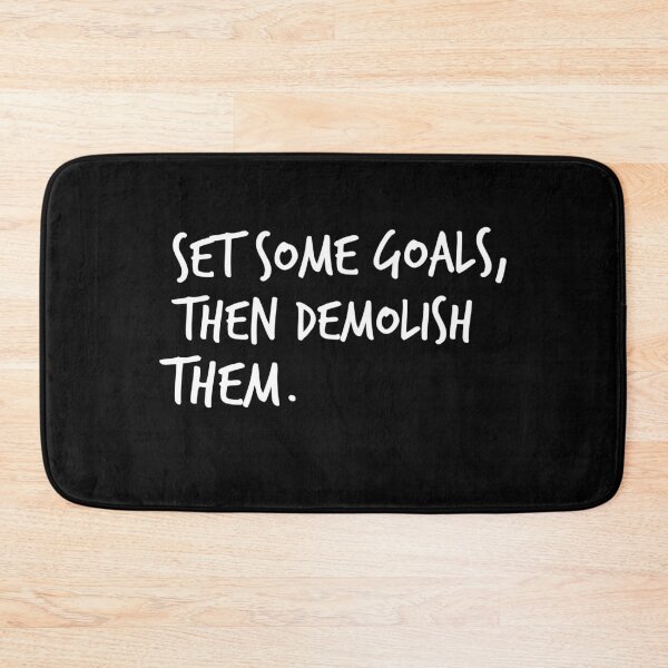 Item preview, Set some goals, then demolish them.  designed and sold by Worranarin.