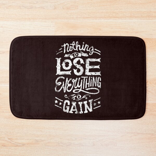 Item preview, Nothing To Lose Everything To Gain! Life Can Harm You No Further! designed and sold by Capiral Bucketlist.