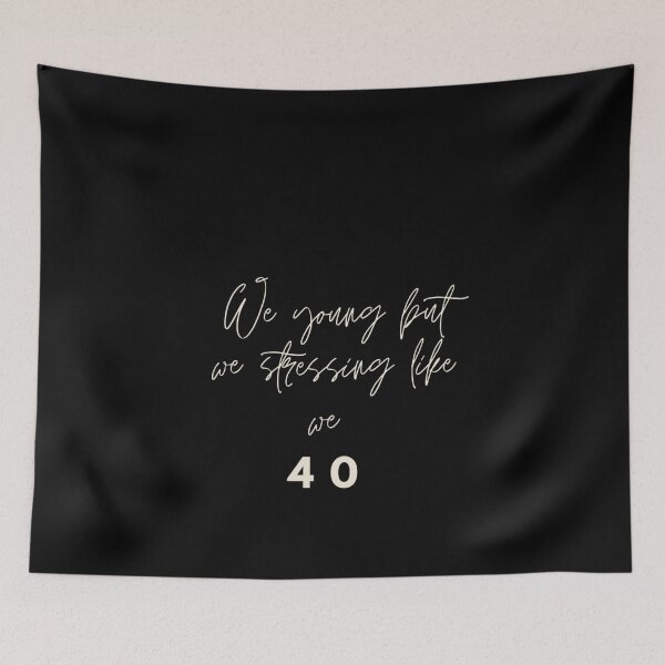 Item preview, Stressing Like We 40 designed and sold by Vivoh12.
