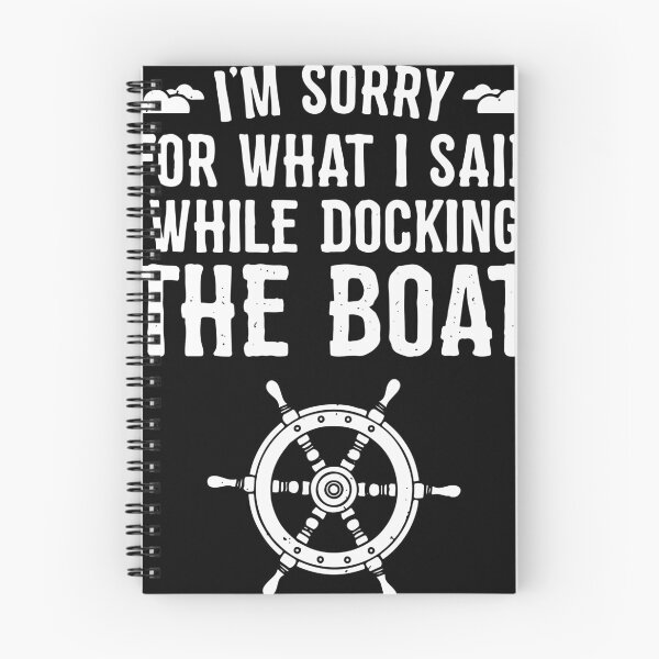 Item preview, Sorry for what I said while docking the boat designed and sold by jackbrewer2694.