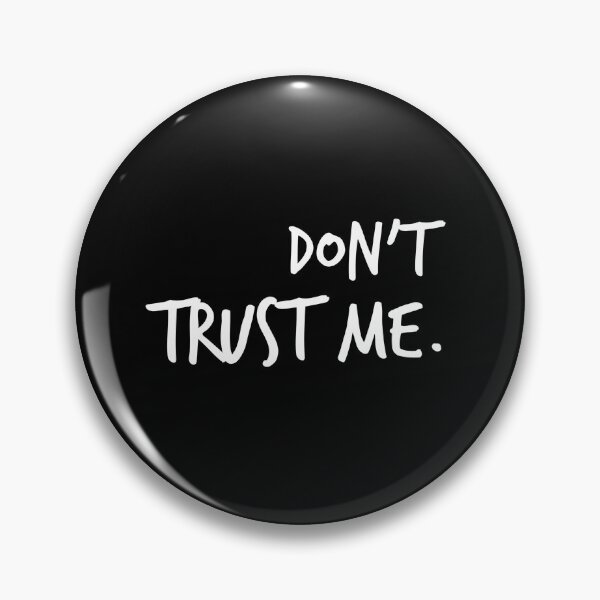 Item preview, Don't trust me  designed and sold by Worranarin.