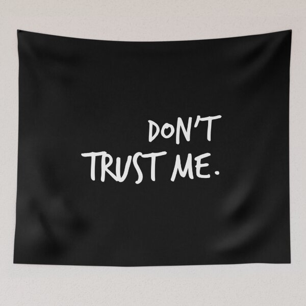 Item preview, Don't trust me  designed and sold by Worranarin.