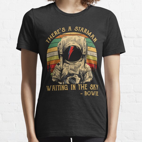 There's a starman waiting in the sky Essential T-Shirt