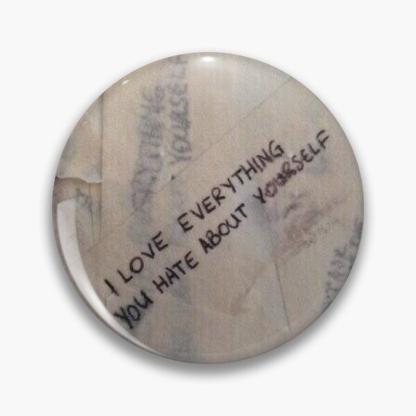 Item preview, i love everything you hate about yourself. designed and sold by Bregjevt.