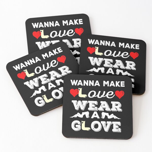 Item preview, If you wanna make love wear a glove designed and sold by Oopsie-Daisy.