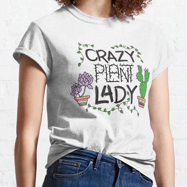 Item preview, Crazy Plant Lady designed and sold by AdventureTee.