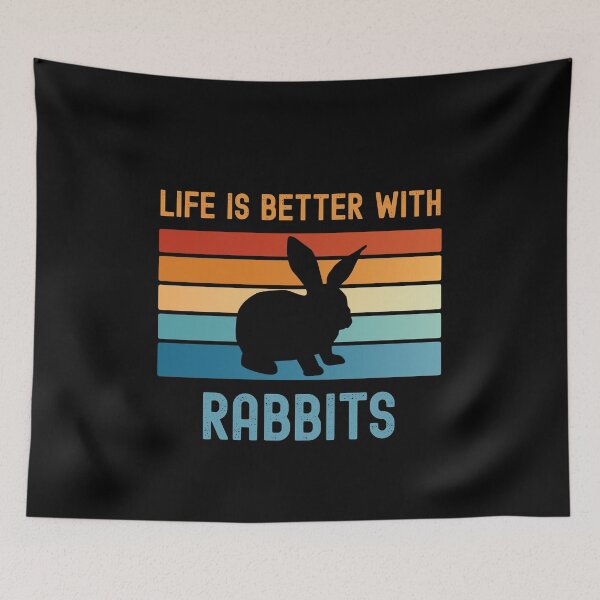 Item preview, Life is better with Rabbits designed and sold by LushCatDesign.