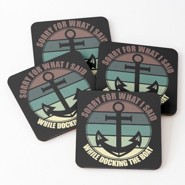 Item preview, Sorry For What I Said While Docking The Boat designed and sold by Giacob.