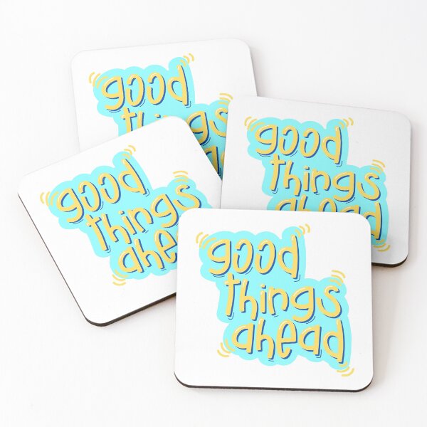 Item preview, Good things ahead quote designed and sold by simplysharon.