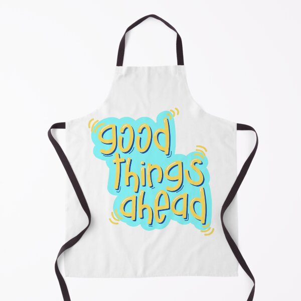 Item preview, Good things ahead quote designed and sold by simplysharon.