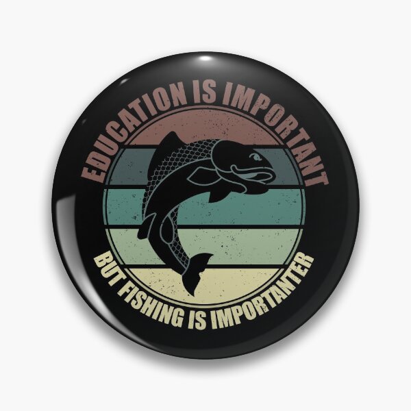 Item preview, Education Is Important But Fishing Is Importanter designed and sold by Giacob.
