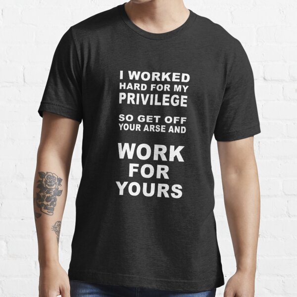 black privilege t shirt