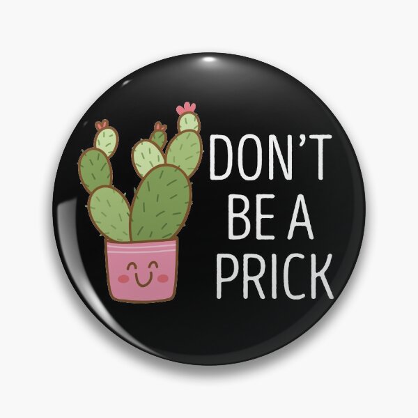 Item preview, Don't be a Prick Cactus designed and sold by SophNoveltyShop.