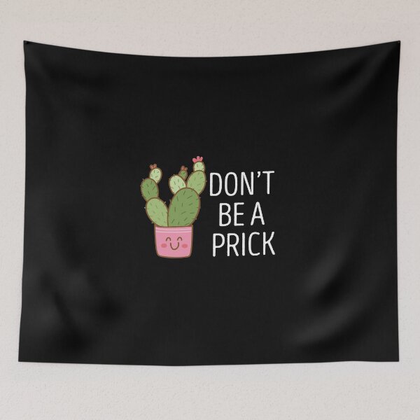 Item preview, Don't be a Prick Cactus designed and sold by SophNoveltyShop.