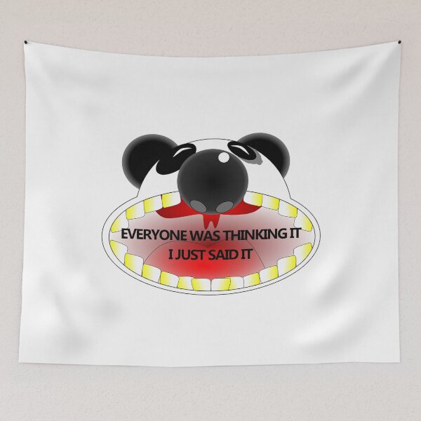 Item preview, Everyone Was Thinking It Funny Panda Artwork designed and sold by TeesByMark.