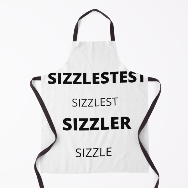 Item preview, SIZZLE,SIZZLER,SIZZLEST, SIZZLESTEST designed and sold by julset.
