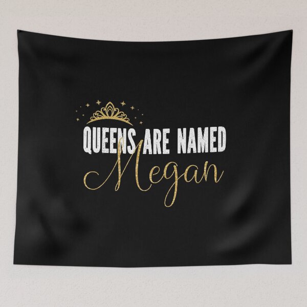 Item preview, Queens Are Named Megan Personalized First Name Girl graphic designed and sold by Grabitees.