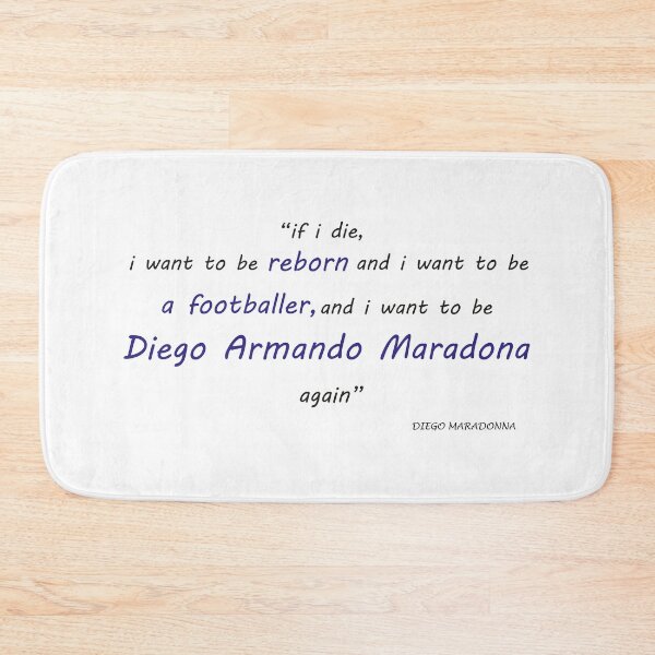 Item preview, Diego Maradonna Quote designed and sold by TakeiteasySH ⭐⭐⭐⭐⭐.