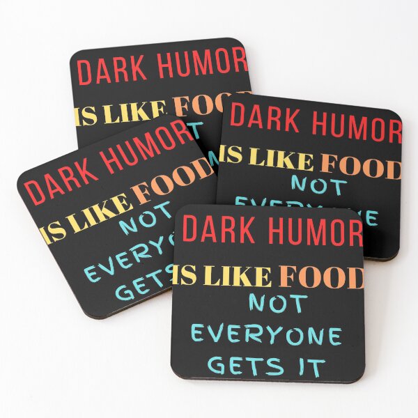 Item preview, dark humor Is like food not everyone gets It designed and sold by The Full Cart.