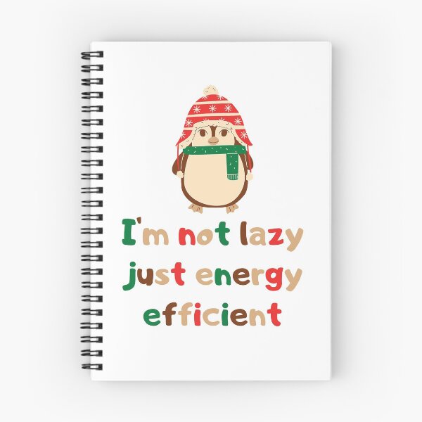 Item preview, I'm not lazy just energy efficient penguin designed and sold by Damian Strzechowski.