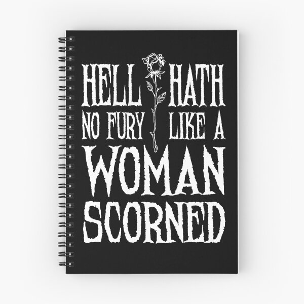 Item preview, El infierno no tiene furia como la de una mujer despreciada designed and sold by GrandeDuc.