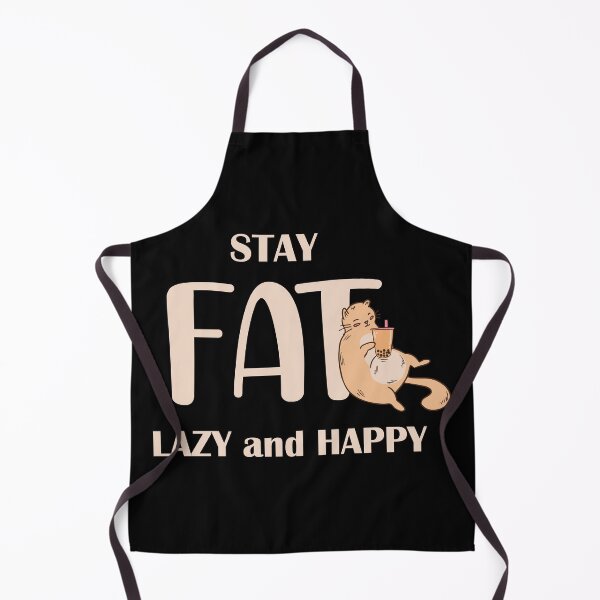 Item preview, Saying | Cat Stay Fat Lazy and Happy designed and sold by Phate86.