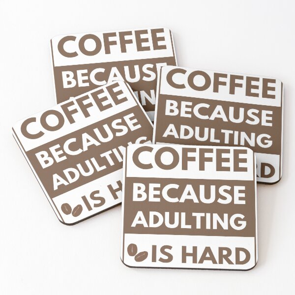 Item preview, COFFEE BECAUSE ADULTING IS HARD designed and sold by metin1331.