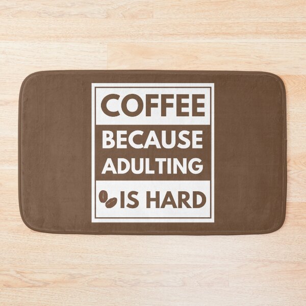 Item preview, COFFEE BECAUSE ADULTING IS HARD designed and sold by metin1331.
