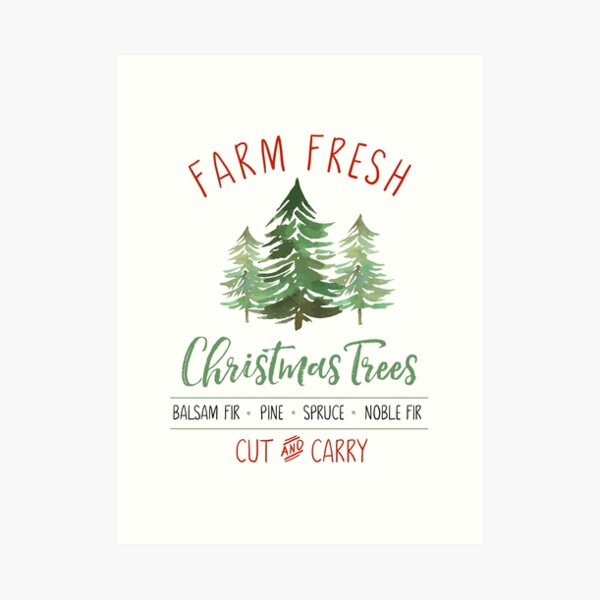farm-fresh-christmas-trees-cut-and-carry-art-print-for-sale-by-aesthytics-redbubble