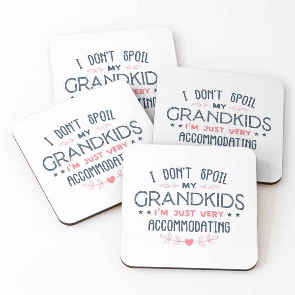 Item preview, I Don't Spoil My Grandkids Just Very Accommodating - I Don't Spoil My Grandkids I'm Just Very Accommodating designed and sold by nananinanana.