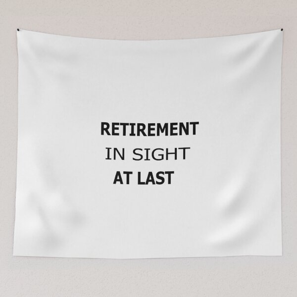 Item preview, Retirement In Sight AT LAST! designed and sold by Peace Cyebukayire.