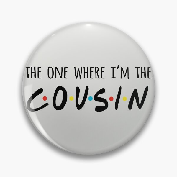 Item preview, The one where I am the Cousin shirt, cousin shirts, cousins shirt, gift for cousin, cousin t-shirt, nephew shirt, auntie designed and sold by HoernKgarn.