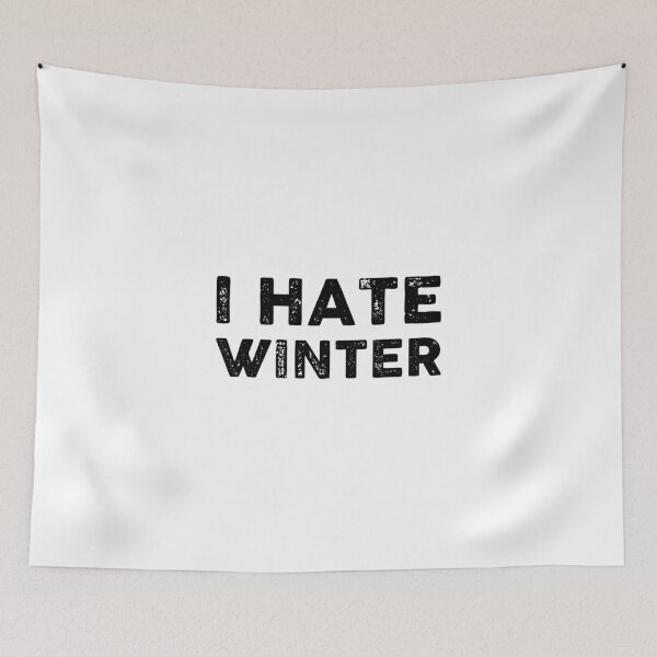 Item preview, I hate winter designed and sold by GoldenDov.