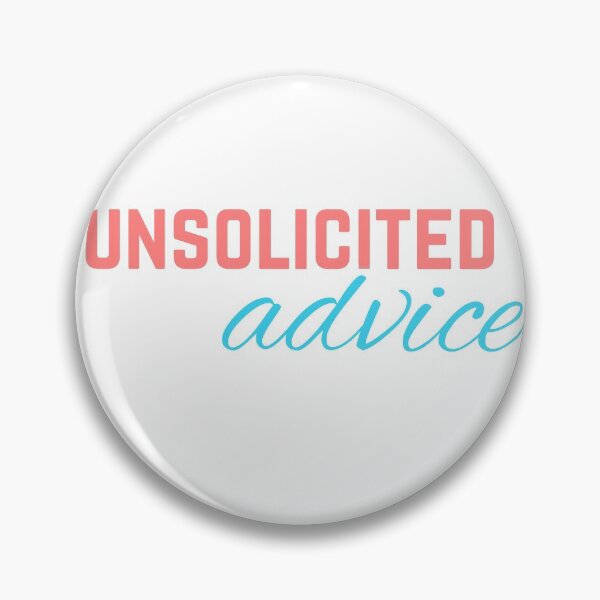 Item preview, unsolicited advice designed and sold by bhaviniiii.