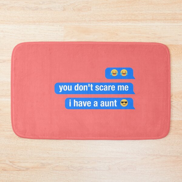 Item preview, you dont scare me i have a aunt designed and sold by neodiseno.