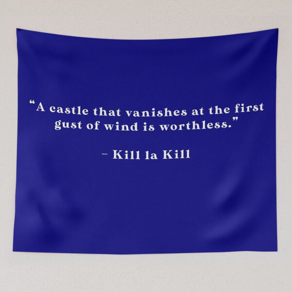 Item preview, Kill La Kill - Quote designed and sold by Epicanimequotes.