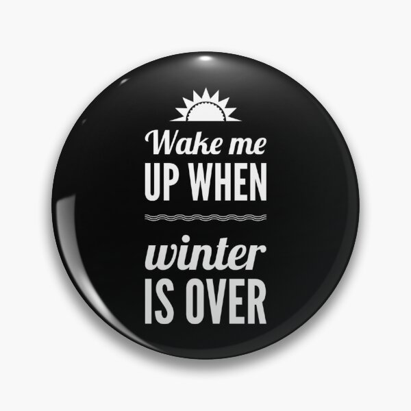 Item preview, Copia de Wake me up when winter is over designed and sold by BCCOLLECTION.