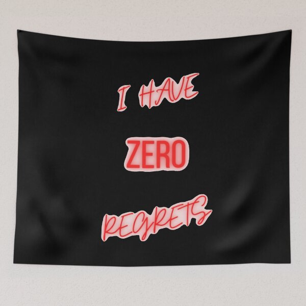 Item preview, I Have Zero Regrets In Black designed and sold by LuckyKermit.