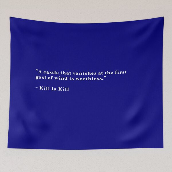 Item preview, Kill La Kill - Quote designed and sold by Epicanimequotes.
