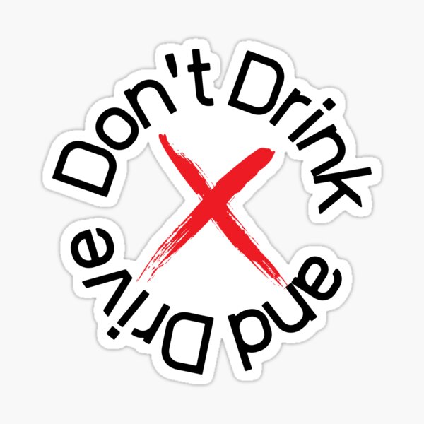 Dont Drink Drive Stickers for Sale