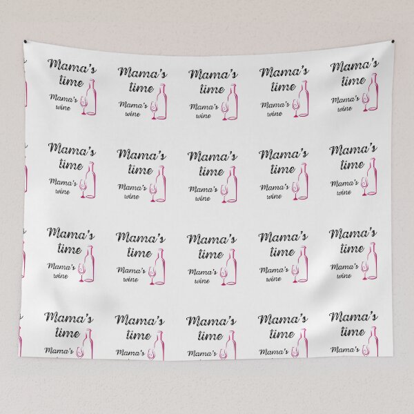 Item preview, MAMA'S TIME MAMA'S WINE designed and sold by NiceSign.
