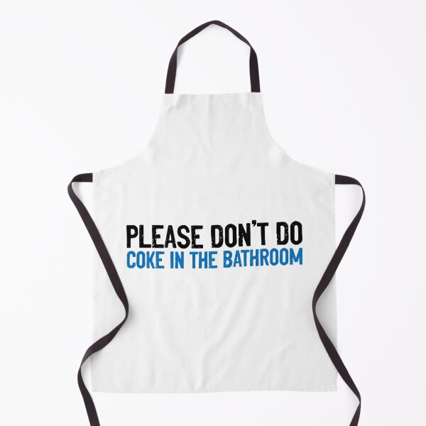 Item preview, Please Don't Do Coke In The Bathroom Funny Quote designed and sold by Sour Soul.