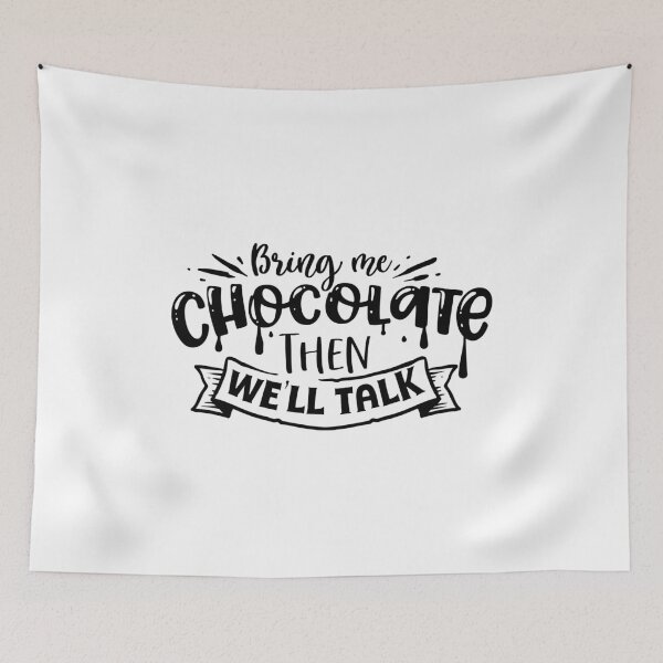 Item preview, Bring me chocolate  then we'll talk designed and sold by yassiny.