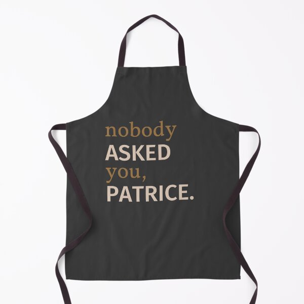 Item preview, Nobody Asked You Patrice designed and sold by casualism.