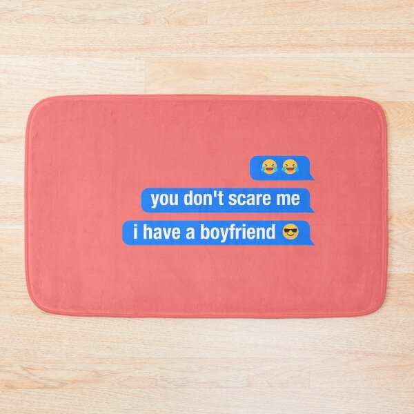 Item preview, you dont scare me i have a boyfriend designed and sold by neodiseno.