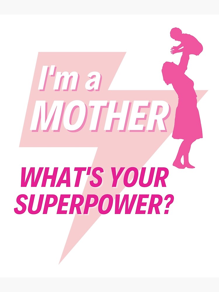 What's Your Superpower? - Supermums