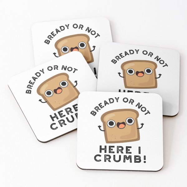 Item preview, Bready Or Not Here I Crumb Funny Bread Puns  designed and sold by punnybone.