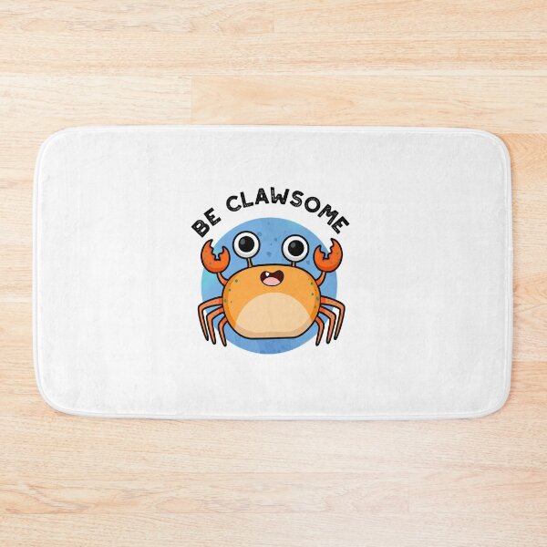 Item preview, Be Clawsome Cute Positive Crab Pun designed and sold by punnybone.