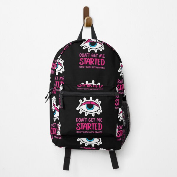 Item preview, Dont Get Me Started I Dont Come With Brakes designed and sold by MoonsmileProd.